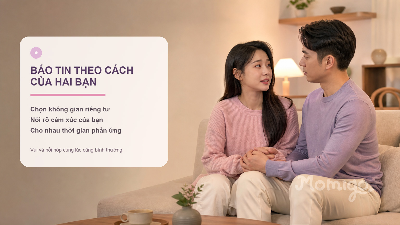 Chọn không gian riêng tư và cho nhau thời gian đón nhận thông tin