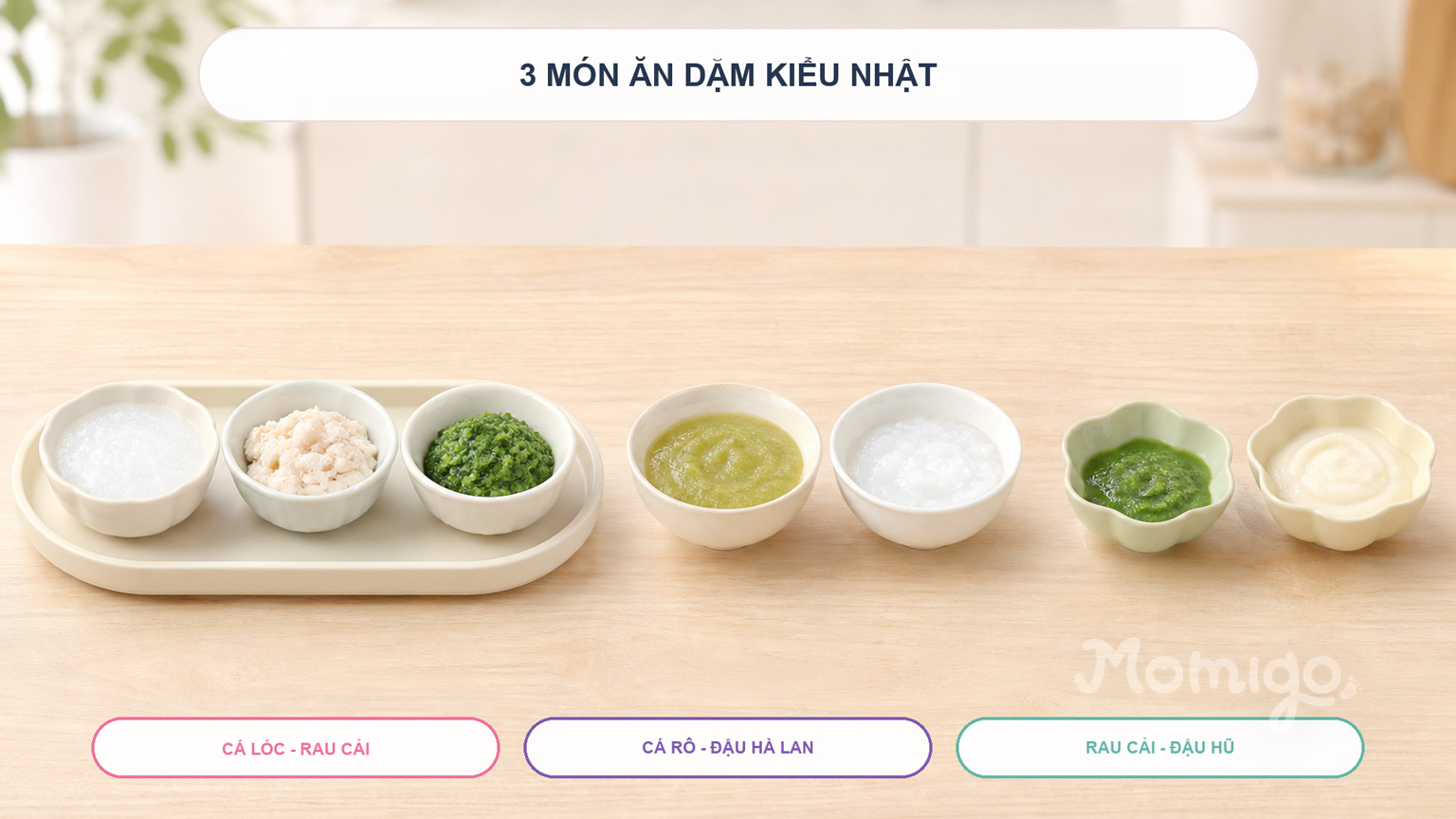 Ba món ăn dặm kiểu Nhật với các thành phần được trình bày riêng