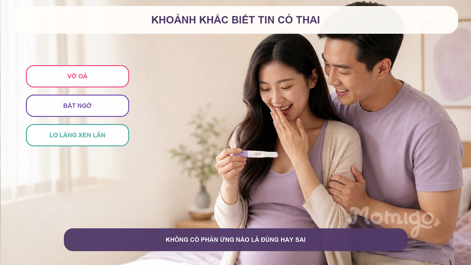 Những cảm xúc đa dạng khi mẹ nhìn thấy hai vạch trên que thử thai