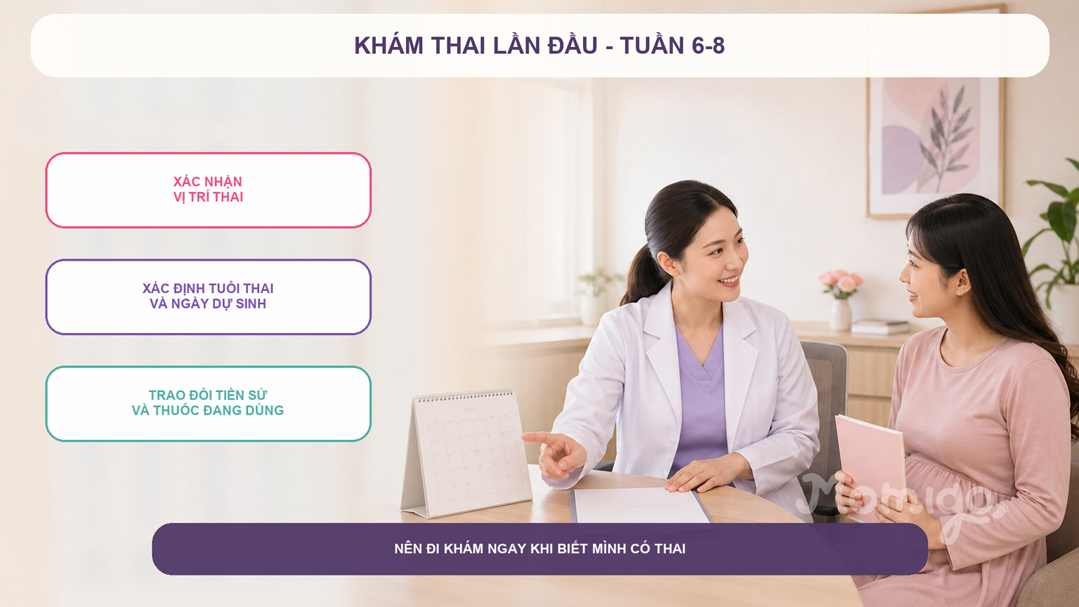 Ba mục tiêu chính của buổi khám thai đầu tiên ở tuần 6-8