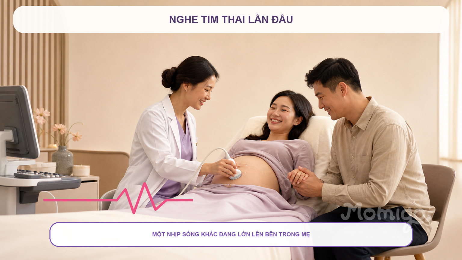Khoảnh khắc ba mẹ lần đầu lắng nghe nhịp tim của con