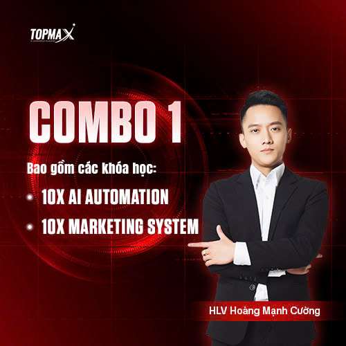 Combo 1: Khóa Học 10X AI Automation Và 10X Marketing System