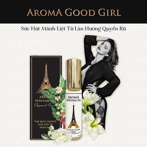 Tinh Dầu Nước Hoa Pháp Pháp Aroma Good Girl Sức Hút Mãnh Liệt Từ Làn Hương Quyến Rũ Lăn 12ml