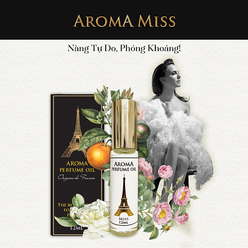 Tinh dầu nước hoa Pháp Aroma Miss Nàng Tự Do Phóng Khoáng Lăn 12ml
